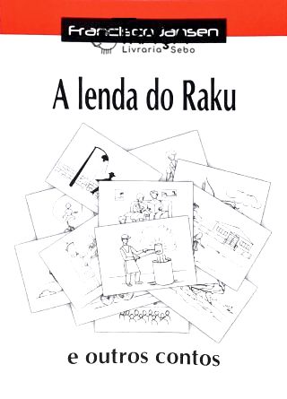 A Lenda do Raku e Outros Contos