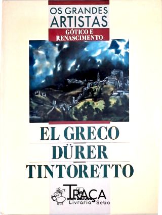 Os Grandes Artistas - Gótico e Renascimento