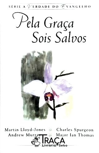 Pela graça sois salvos