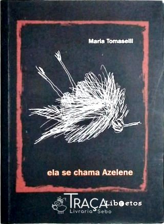 Ela Se Chama Azelene