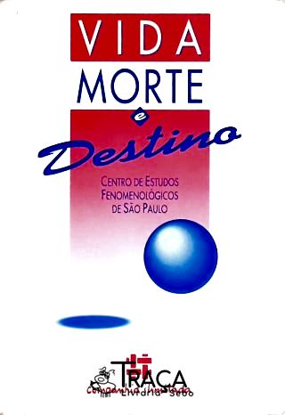 Vida, Morte e Destino
