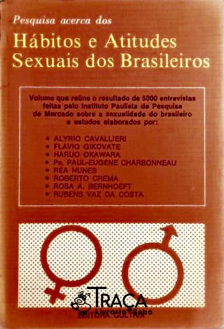 Pesquisa Acerca dos Hábitos e Atitudes Sexuais dos Brasileiros