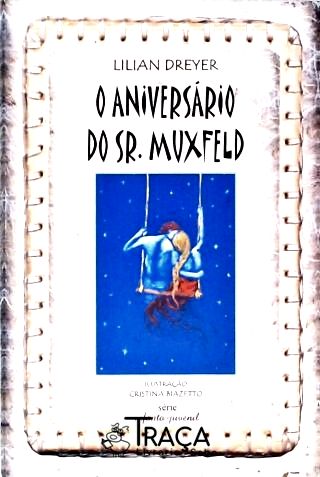 O Aniversário do Sr. Muxfeld
