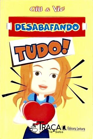 Desabafando Tudo!