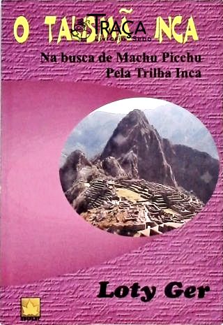 O Talismã Inca