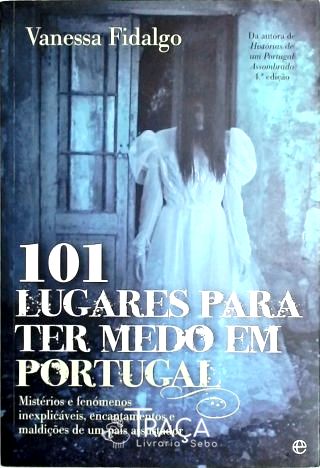 101 lugares para ter medo em Portugal