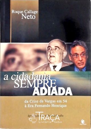 A Cidadania Sempre Adiada