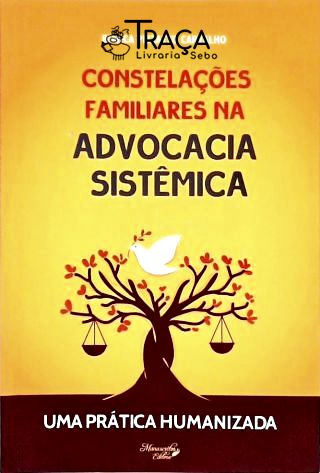 Constelações Familiares na Advocacia Sistêmica