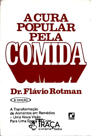 A Cura Popular Pela Comida