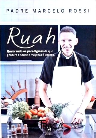 Ruah - Quebrando os Paradigmas de Que Gordura É Saúde e Magreza É Doença