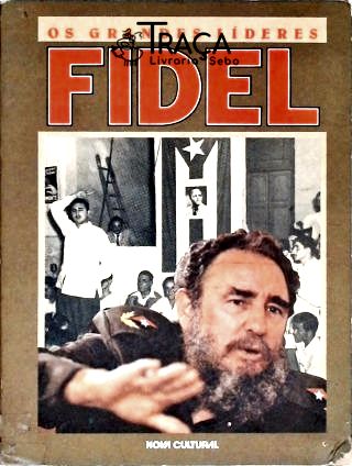Os Grandes Líderes - Fidel Castro