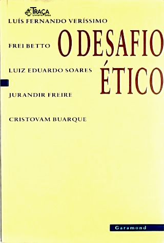 O Desafio Ético