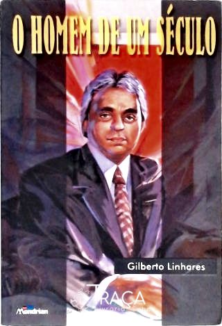 O Homem De Um Século