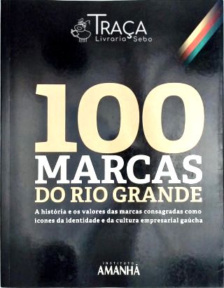 100 Marcas do Rio Grande do Sul