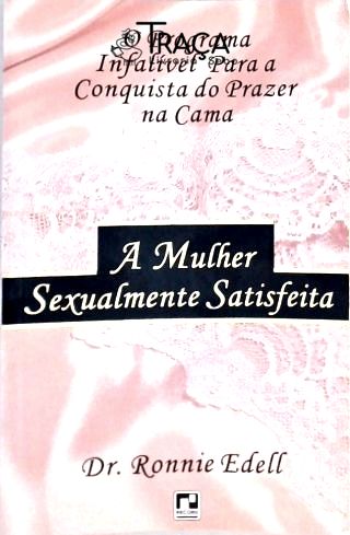 A Mulher Sexualmente Satisfeita