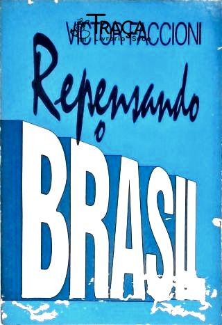 Brasil. Política e Governo. Economia. Ensaios e Estudos