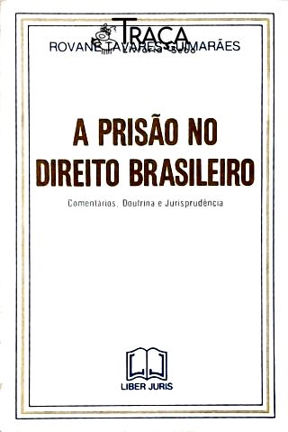 A Prisão No Direito Brasileiro