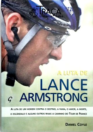 A Luta De Lance Armstrong