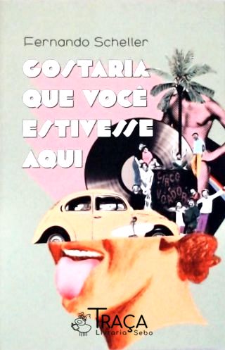 Gostaria Que Você Estivesse Aqui