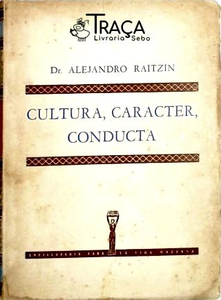 Cultura, Caracter, Conducta
