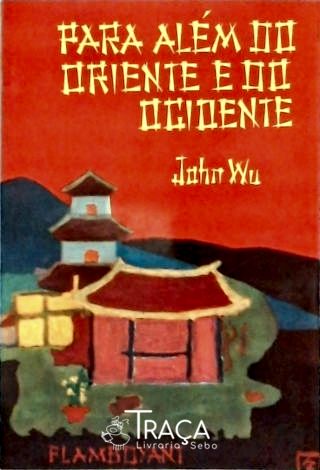Para Além do Oriente e do Ocidente