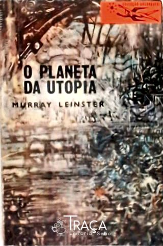 Coleção Argonauta 113 - o Planeta da Utopia