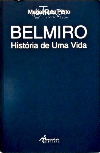 Belmiro - História de uma vida