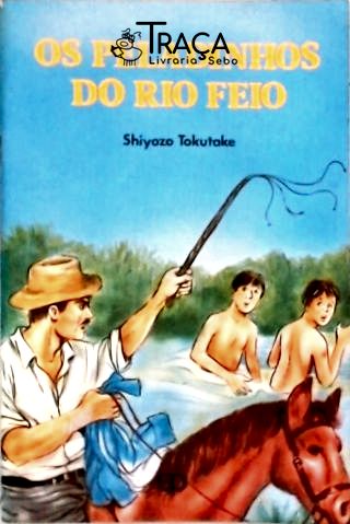 Os Peladinhos do Rio Feio