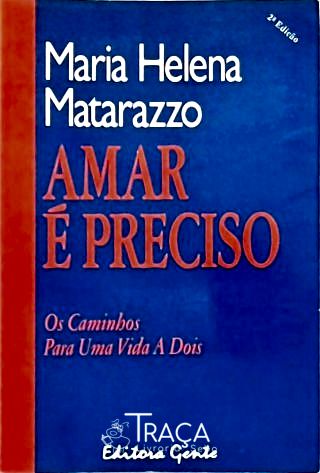 Amar É Preciso
