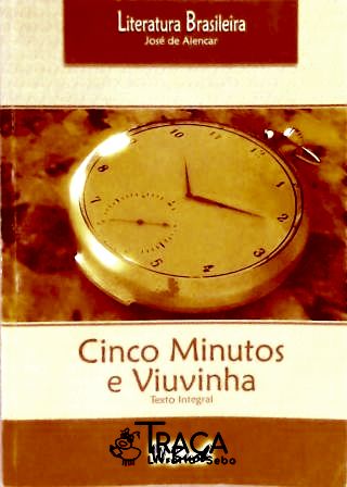 Cinco Minutos - Viuvinha