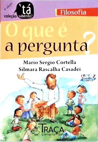 O Que É a Pergunta?