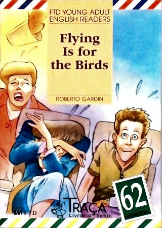 Flying Is For The Birds