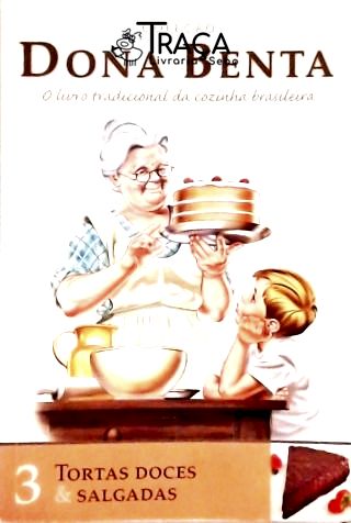 Dona Benta - Tortas, Doces e Salgadas