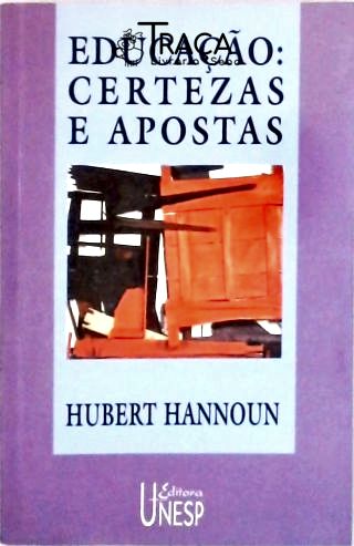Educação - Certezas e Apostas