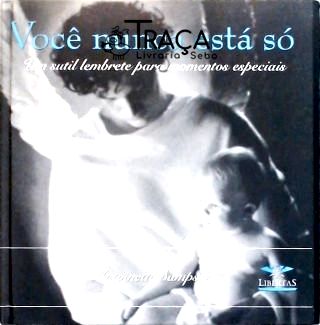 Você Nunca Está Só