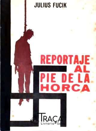 Reportaje Al Pie De La Horca