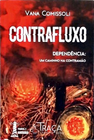 Contrafluxo - Dependência: Um Caminho na Contramão