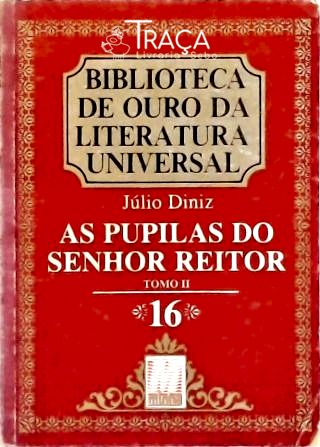 As Pupilas do Senhor Reitor - Vol. 2