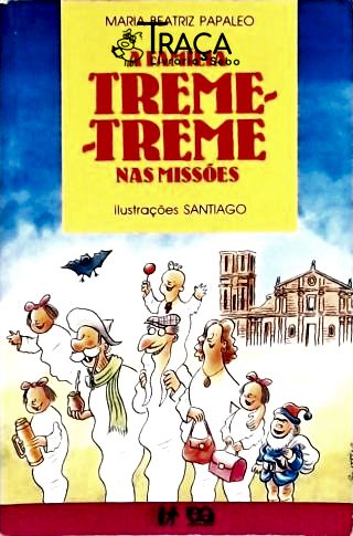 A Família Treme-treme Nas Missões