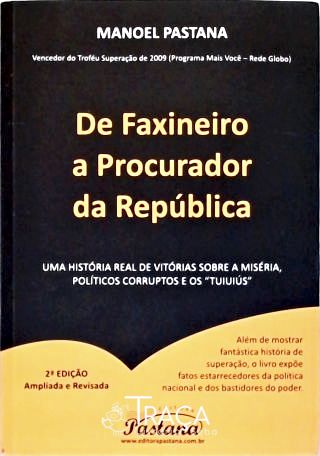 De Faxineiro a Procurador da República