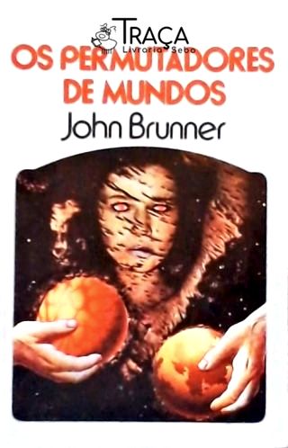 Coleção Argonauta Nº 240 - Os Permutadores de Mundos