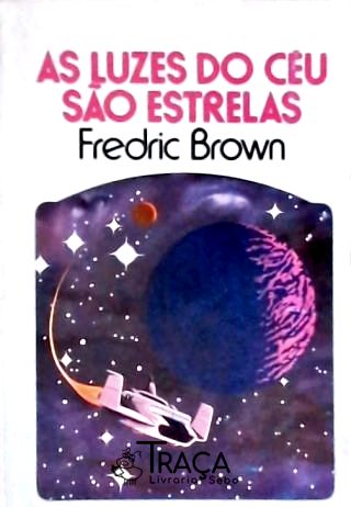 Ficção-científica: Ficção-científica. Literatura Estrangeira: Romance. Fredric Brown. Coleção Argona