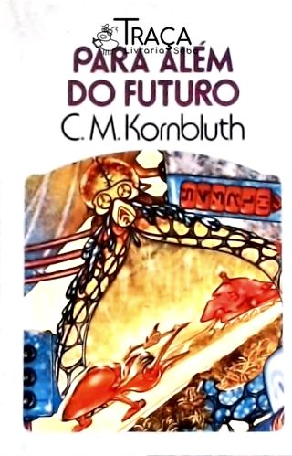 Coleção Argonauta Nº 250 - Para Além do Futuro