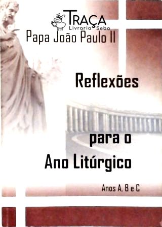Reflexões para o Ano Litúrgico