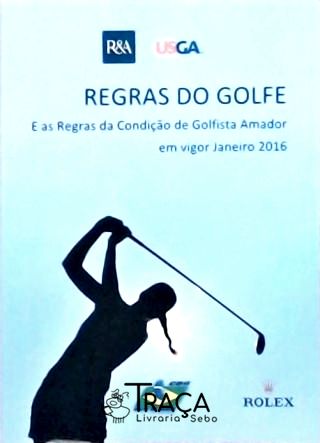 Regras do Golfe e as Regras da Condição de Golfista Amador