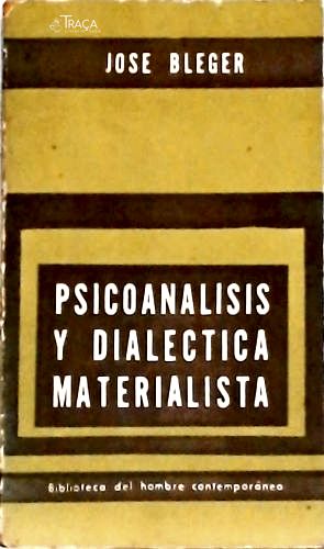 Psicoanalisis Y Dialectica Materialista