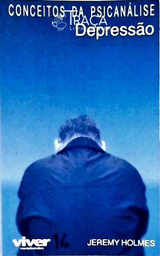 Conceitos De Psicanálise - Depressão