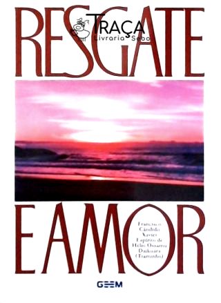 Resgate e Amor