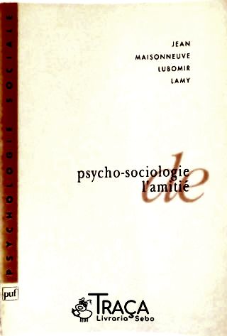 Psycho-sociologie de LAmitié