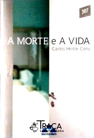 A Morte e a Vida